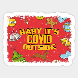 baby its covid outside Sticker